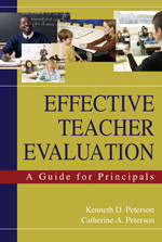 Effective Teacher Evaluation (A Guide for Principals) by Kenneth D. Peterson, Catherine A. Peterson, 9781412914826