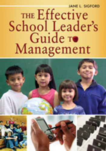 The Effective School Leader′s Guide to Management - 9781412917599 by Jane L. Sigford, 9781412917599