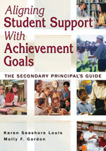 Aligning Student Support With Achievement Goals (The Secondary Principal′s Guide) - 9781412916608 by Karen Seashore Louis, Molly F. Gordon, 9781412916608