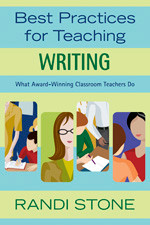 Best Practices for Teaching Writing (What Award-Winning Classroom Teachers Do) - 9781412924603 by Randi Stone, 9781412924603