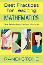 Best Practices for Teaching Mathematics (What Award-Winning Classroom Teachers Do) by Randi Stone, 9781412924542