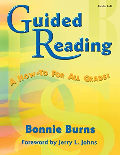 Guided Reading (A How-to for All Grades) by Bonnie Burns, 9781575174471