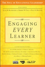 Engaging EVERY Learner by Alan M. Blankstein, Robert W. Cole, Paul D. Houston, 9781412938532