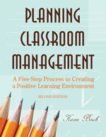 Planning Classroom Management (A Five-Step Process to Creating a Positive Learning Environment) by Karen Bosch, 9781412937672