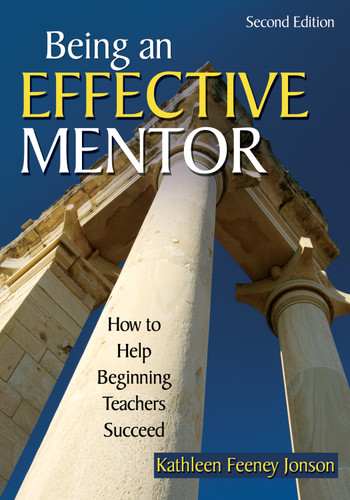 Being an Effective Mentor (How to Help Beginning Teachers Succeed) - 9781412940610 by Kathleen Feeney Jonson, 9781412940610