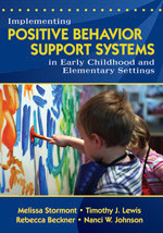 Implementing Positive Behavior Support Systems in Early Childhood and Elementary Settings by Melissa Stormont, Tim Lewis, Rebecca Beckner, Nanci W. Johnson, 9781412940566