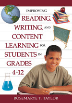 Improving Reading, Writing, and Content Learning for Students in Grades 4-12 - 9781412942263 by Rosemarye T. Taylor, 9781412942263