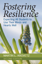 Fostering Resilience (Expecting All Students to Use Their Minds and Hearts Well) by Martin L. Krovetz, 9781412949590