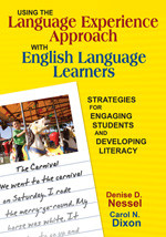 Using the Language Experience Approach With English Language Learners (Strategies for Engaging Students and Developing Literacy) - 9781412955041 by Denise D. Nessel, Carol N. Dixon, 9781412955041