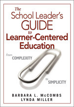The School Leader′s Guide to Learner-Centered Education (From Complexity to Simplicity) - 9781412960168 by Barbara L. McCombs, Lynda Miller, 9781412960168