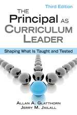 The Principal as Curriculum Leader (Shaping What Is Taught and Tested) by Allan A. Glatthorn, Jerry M. Jailall, 9781412960342