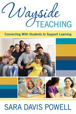 Wayside Teaching (Connecting With Students to Support Learning) - 9781412972901 by Sara Davis Powell, 9781412972901