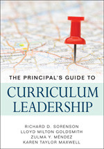 The Principal's Guide to Curriculum Leadership by Richard D. Sorenson, Lloyd M. Goldsmith, Zulma Y. Méndez, Karen Taylor Maxwell, 9781412980807