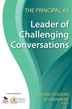 The Principal as Leader of Challenging Conversations by Ontario Principals′ Council, 9781412981156