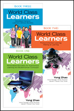 Zhao: BUNDLE: World Class Learners: Book 1 + Book 2 + Book 3 by Yong Zhao, 9781483343693