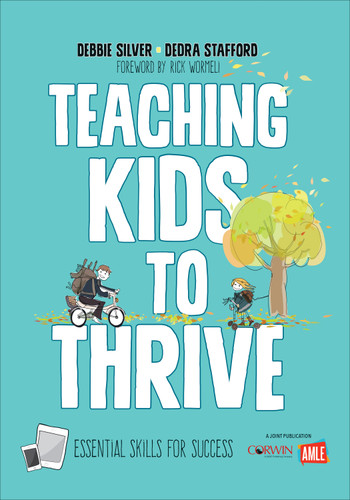 Teaching Kids to Thrive (Essential Skills for Success) by Debbie Silver, Dedra Stafford, 9781506326931