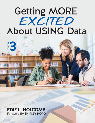 Getting MORE Excited About USING Data by Edie L. Holcomb, 9781506357256