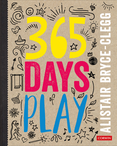 365 Days of Play by Alistair Bryce-Clegg, 9781526464484