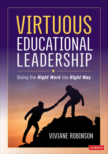 Virtuous Educational Leadership (Doing the Right Work the Right Way) by Viviane Robinson, 9781071803721