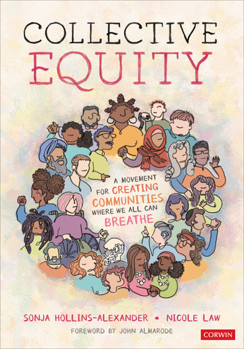Collective Equity (A Movement for Creating Communities Where We All Can Breathe) by Sonja Hollins-Alexander, Nicole Law, 9781071844748
