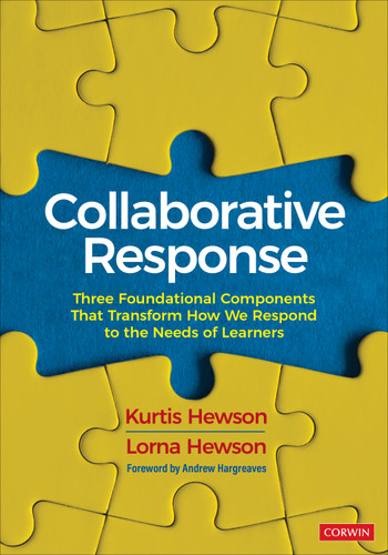 Collaborative Response (Three Foundational Components That Transform How We Respond to the Needs of Learners) by Kurtis Hewson, Lorna Hewson, 9781071862810