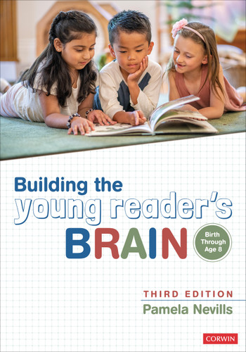 Building the Young Reader′s Brain, Birth Through Age 8 by Pamela Nevills, 9781071888780