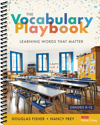 The Vocabulary Playbook (Learning Words That Matter, K-12) by Douglas Fisher, Nancy Frey, 9781071894309