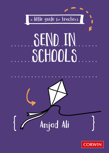 A Little Guide for Teachers: SEND in Schools by Amjad Ali, 9781529624700 A Little Guide for Teachers: SEND in Schools by Amjad Ali, 9781529624700