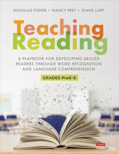 Teaching Reading [Higher-Ed Version] (A Playbook for Developing Skilled Readers Through Word Recognition and Language Comprehension) by Douglas Fisher, Nancy Frey, Diane Lapp, 9781071920800