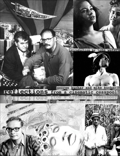 Reflections from a Cinematic Cesspool by George Kuchar, Mike Kuchar, John Waters, 9781965874240