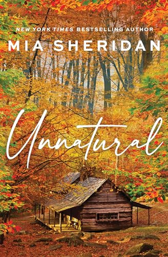Unnatural by Mia Sheridan, 9781464221811