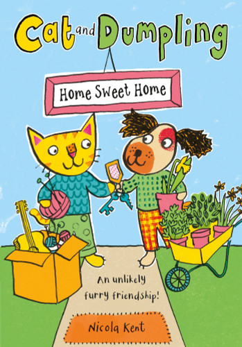 Cat and Dumpling: Home Sweet Home by Nicola Kent, 9781382062794 Cat and Dumpling: Home Sweet Home by Nicola Kent, 9781382062794