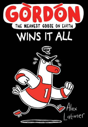 Gordon Wins It All by Alex Latimer, 9781382070355