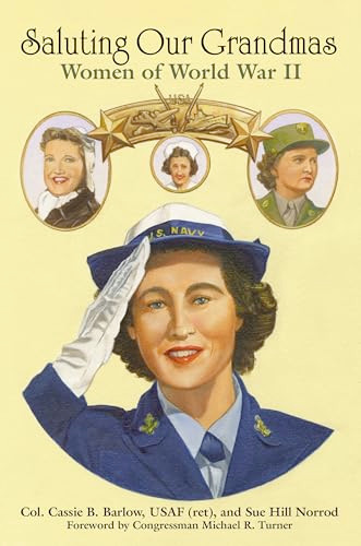 Saluting Our Grandmas (Women of World War II) by Cassie Barlow, Sue Norrod, 9781455628292