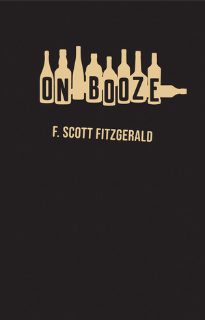 On Booze (Miniature Edition) - 9780811239943 by F. Scott Fitzgerald, 9780811239943