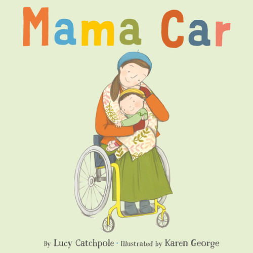 Mama Car by Lucy Catchpole, Karen George, 9780316578035