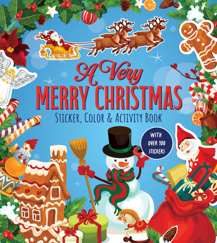 A Very Merry Christmas Sticker, Color & Activity Book (With Over 100 Stickers!) by Editors of Chartwell Books, 9780785846987