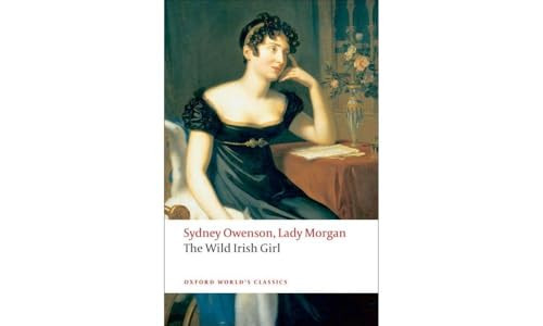 The Wild Irish Girl (A National Tale) by Sydney Owenson, Kathryn Kirkpatrick, 9780199552498