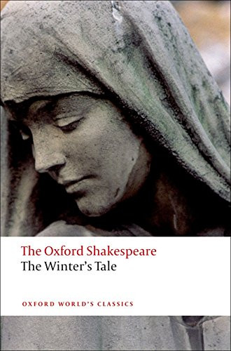 The Winter's Tale (The Oxford ShakespeareThe Winter's Tale) by William Shakespeare, Stephen Orgel, 9780199535910