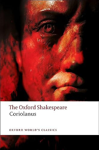 The Tragedy of Coriolanus (The Oxford ShakespeareThe Tragedy of Coriolanus) by William Shakespeare, R. B. Parker, 9780199535804