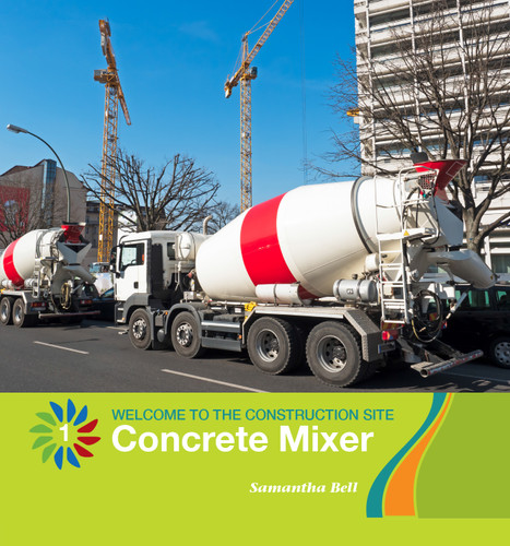 Concrete Mixer - 9781534132412 by Samantha Bell, 9781534132412