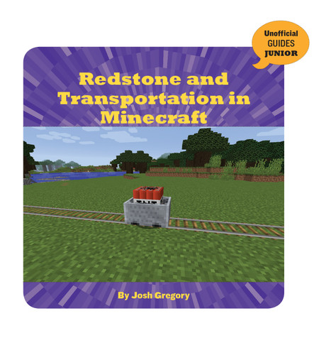 Redstone and Transportation in Minecraft - 9781534133075 by Josh Gregory, 9781534133075
