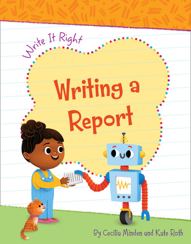 Writing a Report - 9781534139381 by Cecilia Minden, Kate Roth, 9781534139381