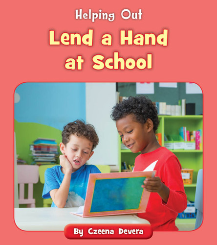 Lend a Hand at School by Czeena Devera, 9781534149762