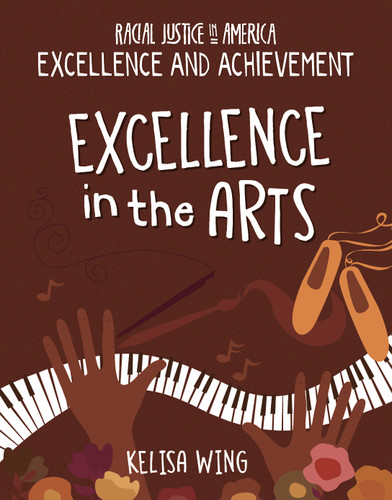 Excellence in the Arts by Kelisa Wing, 9781534199330