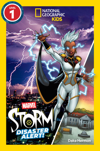 Marvel's Storm: Disaster Alert! (National Geographic Kids Readers, Level 1) by Daka Hermon, National Geographic Kids, 9781426378249