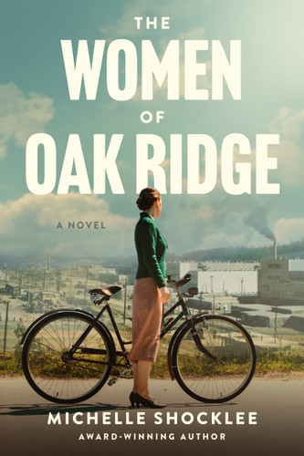 The Women of Oak Ridge - 9781496484222 by Michelle Shocklee, 9781496484222
