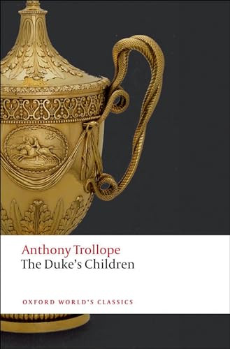 The Duke's Children by Anthony Trollope, Hermione Lee, Charles Mozley, 9780199578382
