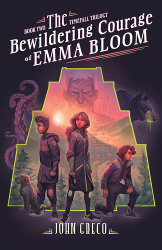 The Bewildering Courage of Emma Bloom by John Greco, 9780802435354