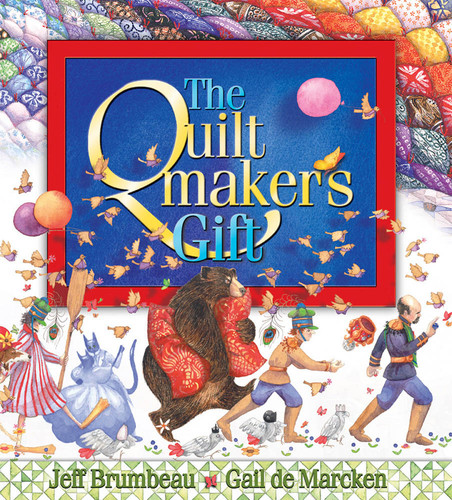 The Quiltmaker's Gift by Jeff Brumbeau, Gail de Marcken, 9780439309103